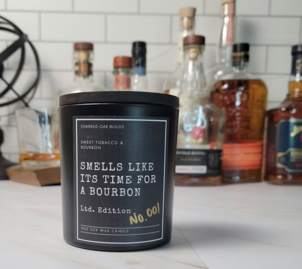 Smells Like Its Time for a Bourbon - Sweet Tobacco & Bourbon